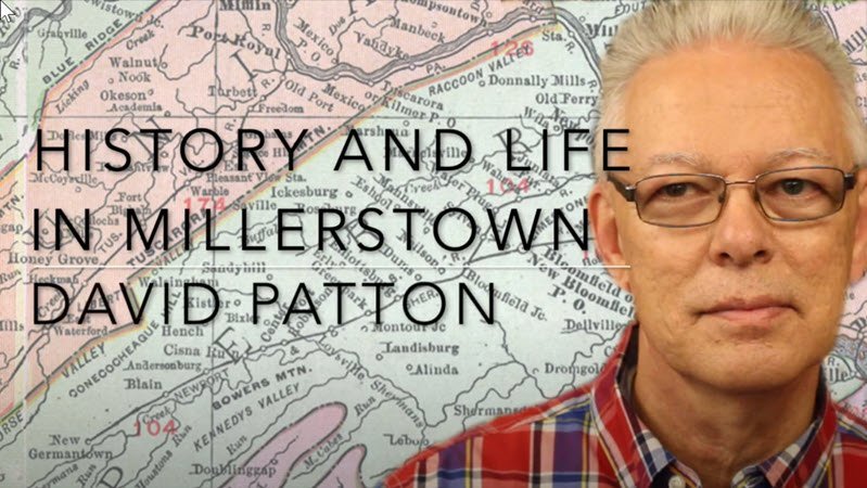 Dave Patton, Life and History in Millerstown